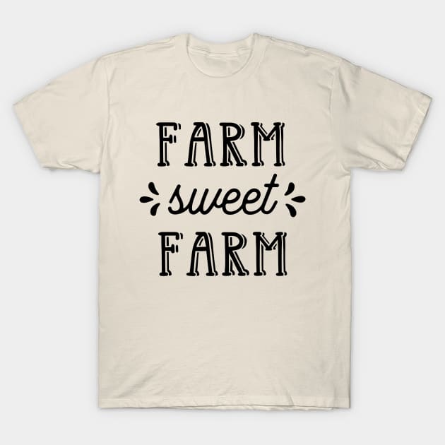 Farm Series: Farm Sweet Farm T-Shirt by Jarecrow 